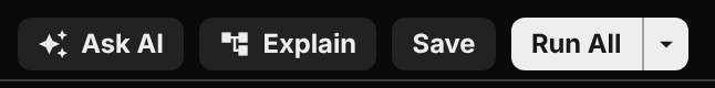 An Explain button in the query editor toolbar