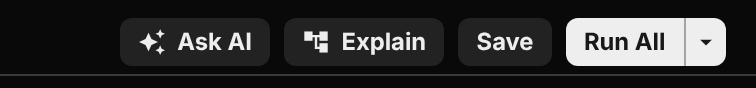 An Explain button in the query editor toolbar
